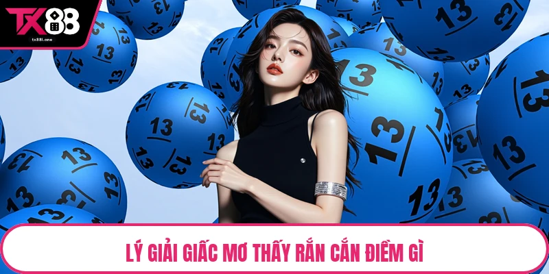 Lý giải giấc mơ thấy rắn cắn điềm gì
