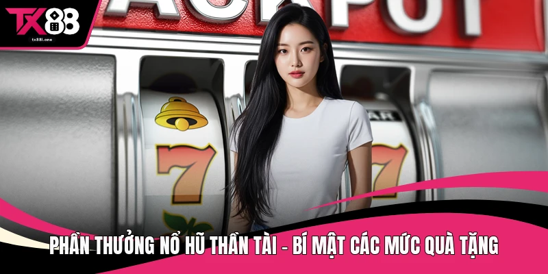 Phần thưởng nổ hũ thần tài