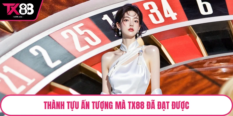 Thành tựu ấn tượng mà TX88 đã đạt được