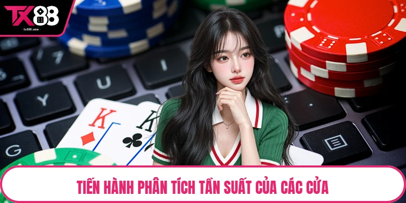 Tiến hành phân tích tần suất của các cửa
