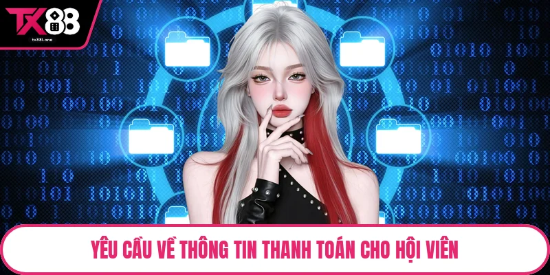 Yêu cầu về thông tin thanh toán cho hội viên